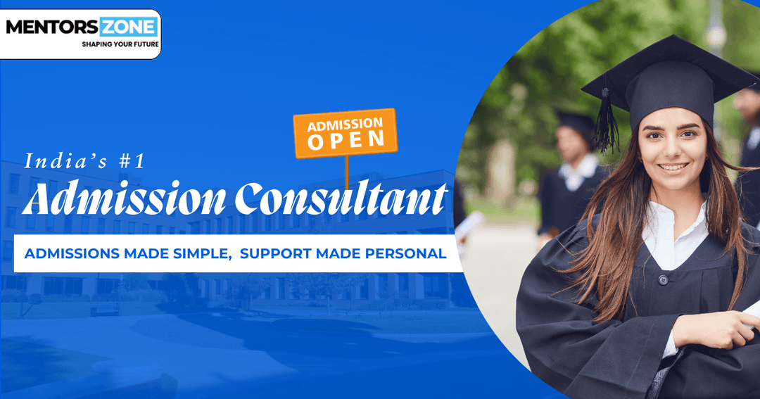 Mentors Zone - India’s #1 Admission Consultant 